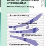 Handbuch der prozessorientierten Arbeitsorganisation